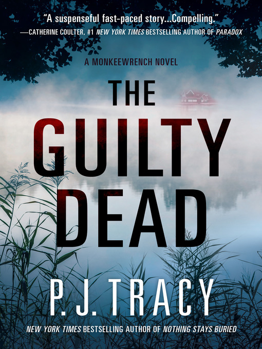 Title details for The Guilty Dead by P. J. Tracy - Available